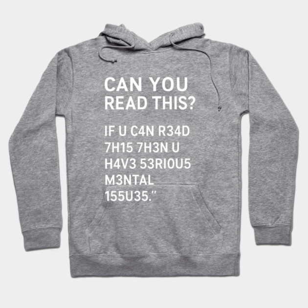 Funny Quote, If U Can Read This, Sarcastic Quote Hoodie by logiamerch