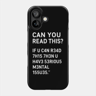 Funny Quote, If U Can Read This, Sarcastic Quote Phone Case