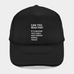 Funny Quote, If U Can Read This, Sarcastic Quote Hat