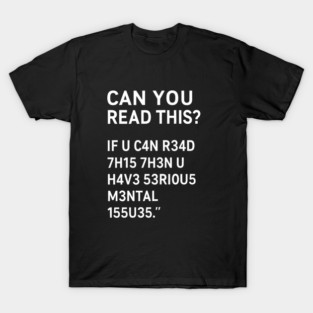Funny Quote, If U Can Read This, Sarcastic Quote T-Shirt