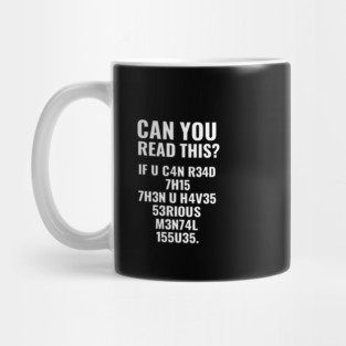 Funny Quote, If U Can Read This, Sarcastic Quote Mug