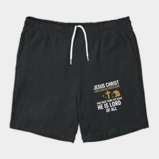 Christian Faith Quote, Jesus Christ Lived Died And Rose Shorts