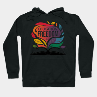 Black History Education Is Freedom African American Teacher Pride Art Hoodie