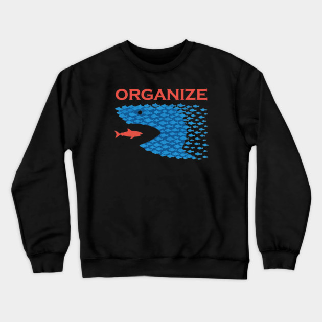 Organize Crewneck Sweatshirt by Charles's Store 8