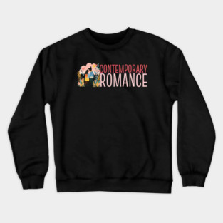 Contemporary Romance Genre Lovers Crewneck Sweatshirt