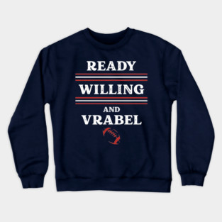 Ready-Willing-and-Vrabel Crewneck Sweatshirt