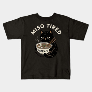 Miso Tired Funny Cat Ramen Pun Kids T-Shirt