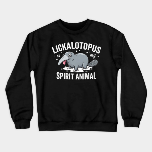 Lickalotopus Is My Spirit Animal Funny Quirky Crewneck Sweatshirt by ArtistTee ⭐⭐⭐⭐⭐