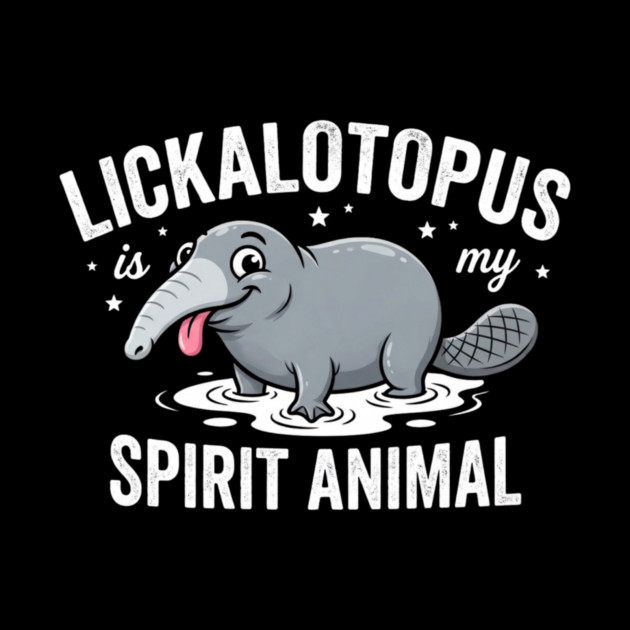 Lickalotopus Is My Spirit Animal Funny Quirky by ArtistTee ⭐⭐⭐⭐⭐