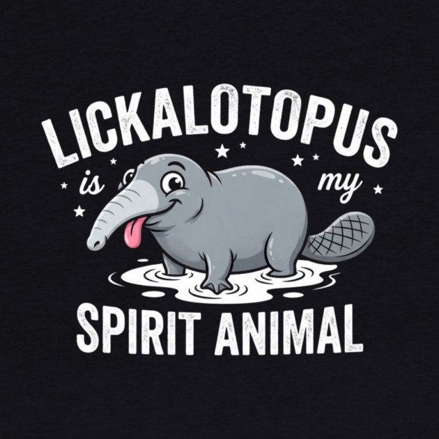 Lickalotopus Is My Spirit Animal Funny Quirky by ArtistTee ⭐⭐⭐⭐⭐