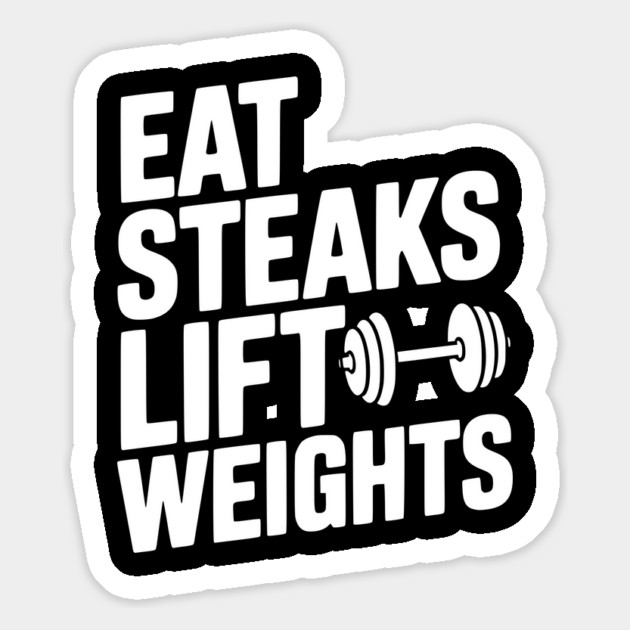 Eat Steaks Lift Weights Magnet by Frank Ring