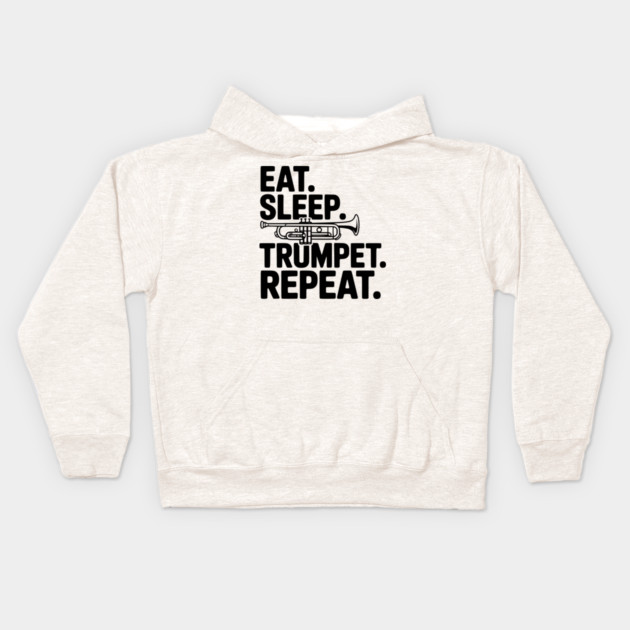 Eat. Sleep. Trumpet. Repeat. Kids Hoodie by Frank Ring