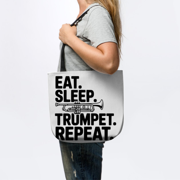 Eat. Sleep. Trumpet. Repeat. by Frank Ring