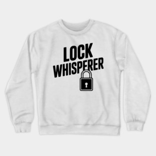Lock Whisperer Crewneck Sweatshirt