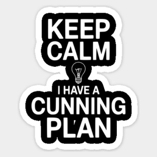 Keep Calm I Have a Cunning Plan Magnet