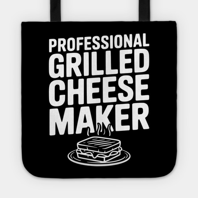 Professional Grilled Cheese Maker Tote by Frank Ring