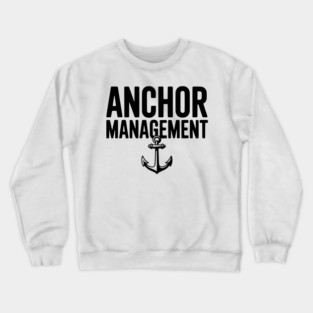 Anchor Management Crewneck Sweatshirt