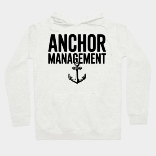 Anchor Management Hoodie