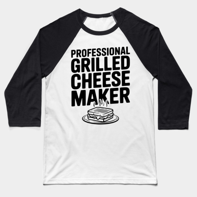Professional Grilled Cheese Maker Baseball T-Shirt by Frank Ring