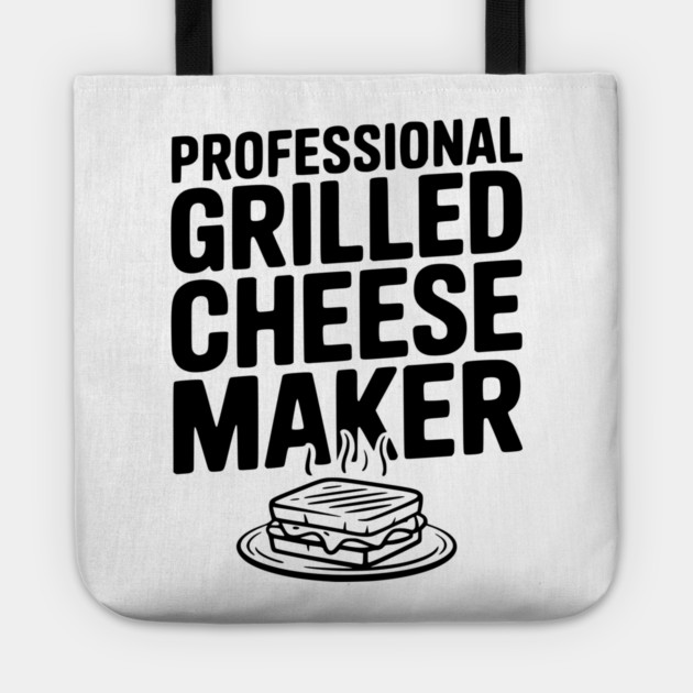 Professional Grilled Cheese Maker Tote by Frank Ring
