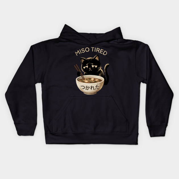 Miso Tired Sad Cat Funny Foodie Kids Hoodie by ArtistTee ⭐⭐⭐⭐⭐