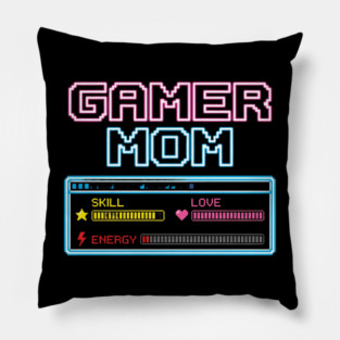 Gamer Mom Skill Love Energy Video Game Mom Pillow