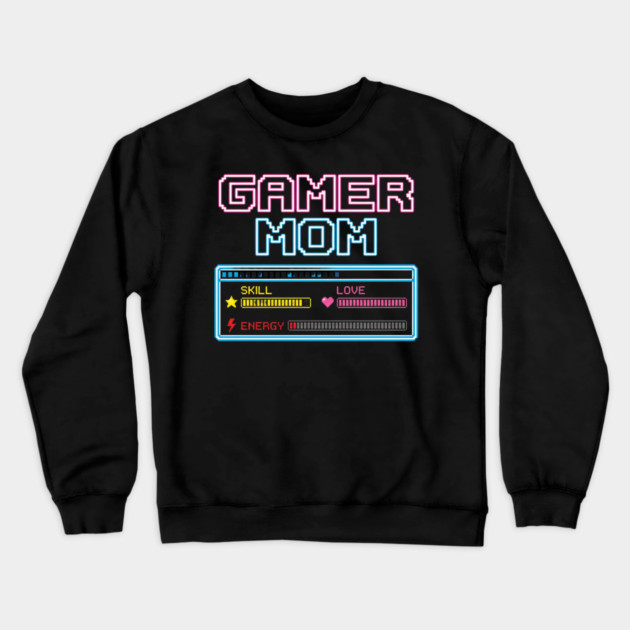 Gamer Mom Skill Love Energy Video Game Mom Crewneck Sweatshirt by ArtistTee ⭐⭐⭐⭐⭐