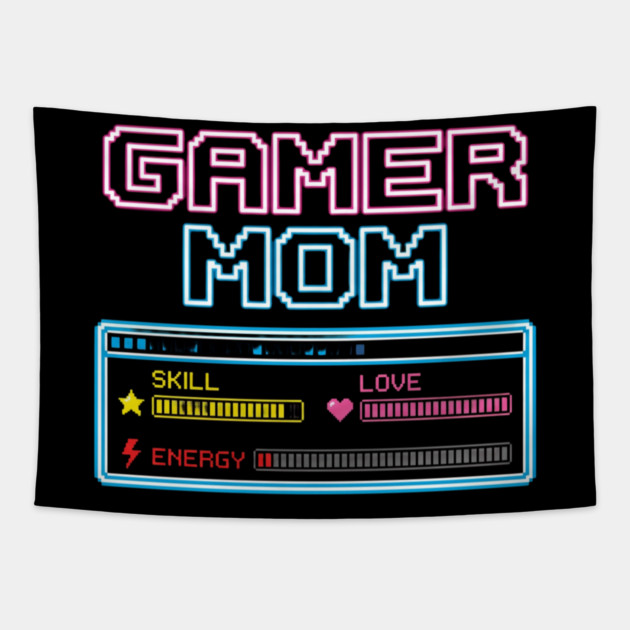 Gamer Mom Skill Love Energy Video Game Mom Tapestry by ArtistTee ⭐⭐⭐⭐⭐