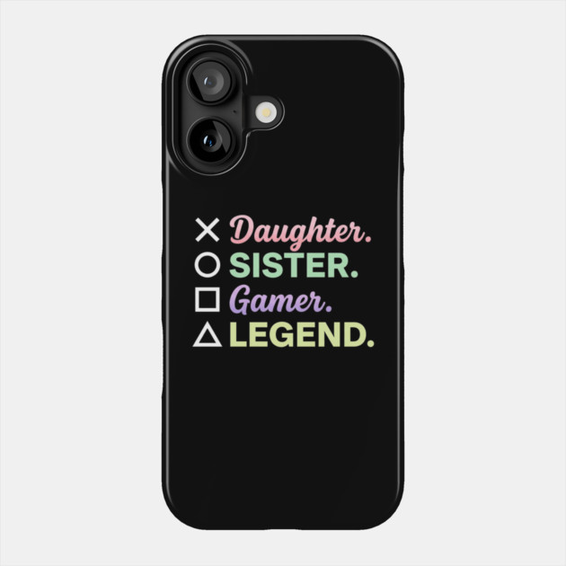 X Daughter O Sister Square Gamer Triangle Legend Phone Case by ArtistTee ⭐⭐⭐⭐⭐