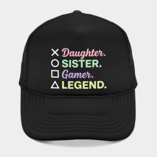 X Daughter O Sister Square Gamer Triangle Legend Hat