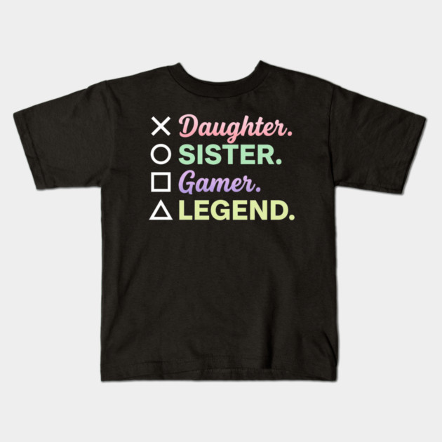 X Daughter O Sister Square Gamer Triangle Legend Kids T-Shirt by ArtistTee ⭐⭐⭐⭐⭐