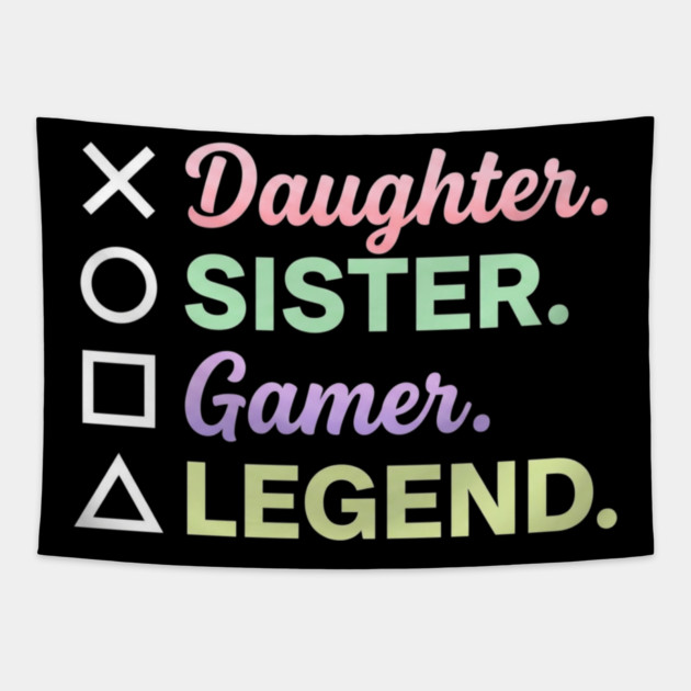 X Daughter O Sister Square Gamer Triangle Legend Tapestry by ArtistTee ⭐⭐⭐⭐⭐