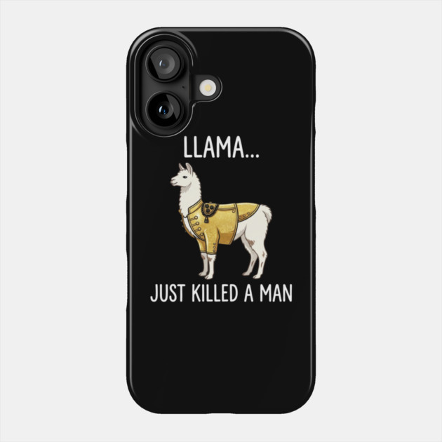 Llama... Just Killed A Man Queen Parody Funny Phone Case by ArtistTee ⭐⭐⭐⭐⭐