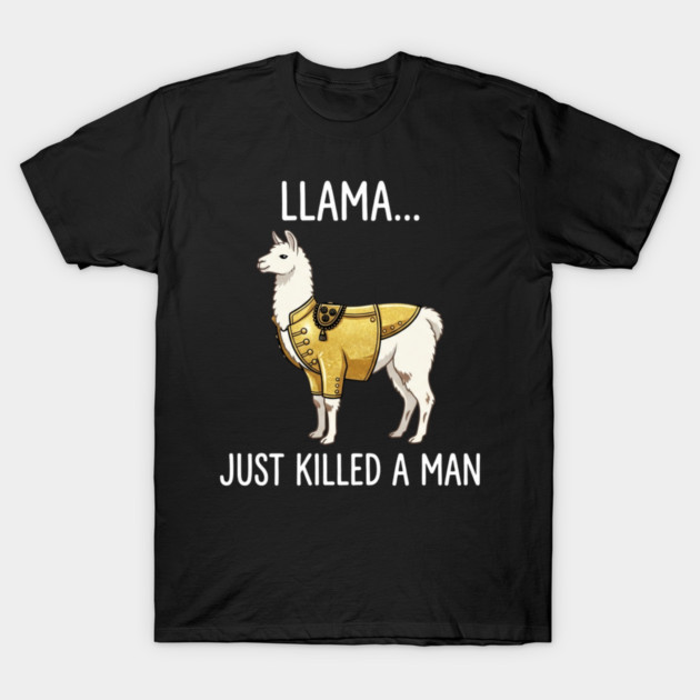 Llama... Just Killed A Man Queen Parody Funny T-Shirt by ArtistTee ⭐⭐⭐⭐⭐