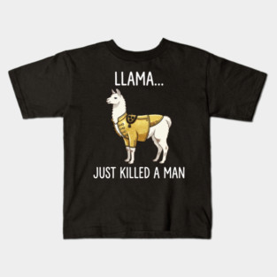 Llama... Just Killed A Man Queen Parody Funny Kids T-Shirt