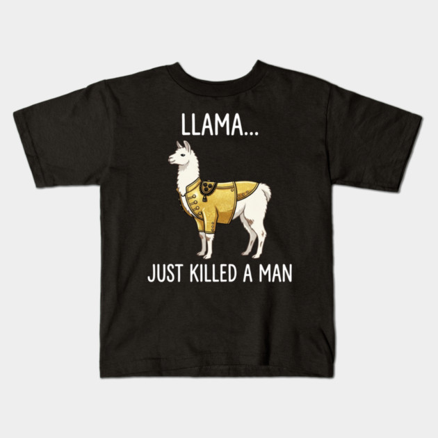 Llama... Just Killed A Man Queen Parody Funny Kids T-Shirt by ArtistTee ⭐⭐⭐⭐⭐