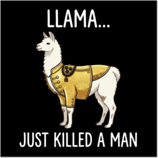 Llama... Just Killed A Man Queen Parody Funny Posters and Art