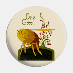 Bee Good Pin