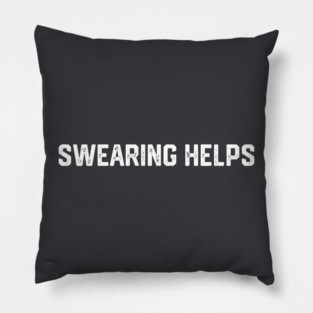 Swearing Helps Pillow