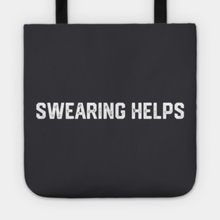 Swearing Helps Tote