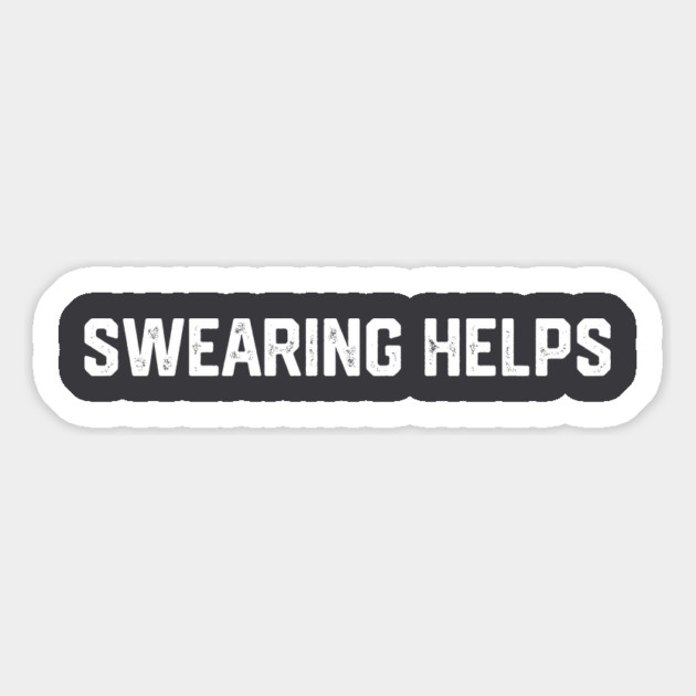 Swearing Helps Magnet by Litehouse Tees