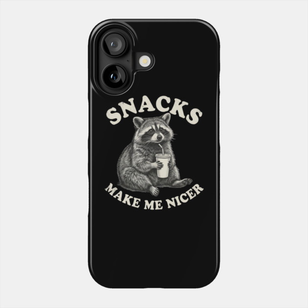 Snacks Make Me Nicer Raccoon Humor Funny Phone Case by ArtistTee ⭐⭐⭐⭐⭐