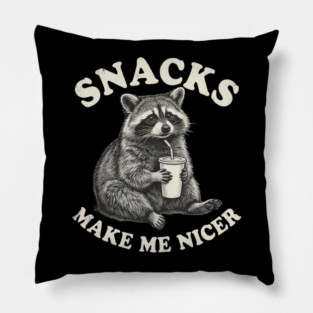 Snacks Make Me Nicer Raccoon Humor Funny Pillow