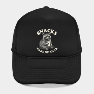 Snacks Make Me Nicer Raccoon Humor Funny Hat