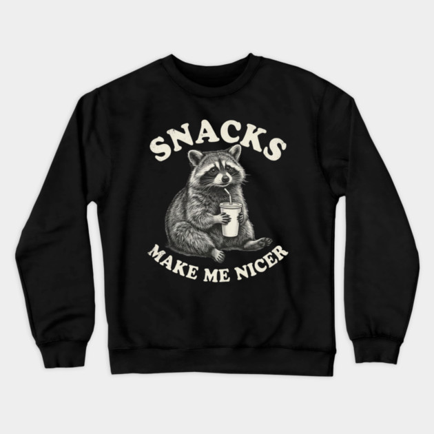 Snacks Make Me Nicer Raccoon Humor Funny Crewneck Sweatshirt by ArtistTee ⭐⭐⭐⭐⭐
