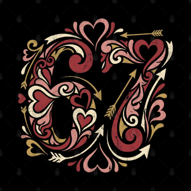 67 Valentine's Day by Creatifly Graphic Tees