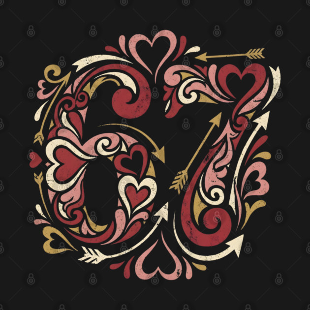 67 Valentine's Day by Creatifly Graphic Tees