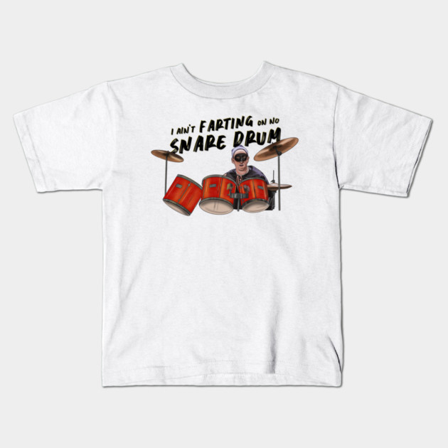 Airheads: I Ain't Farting On No Snare Drum Kids T-Shirt by 51Deesigns