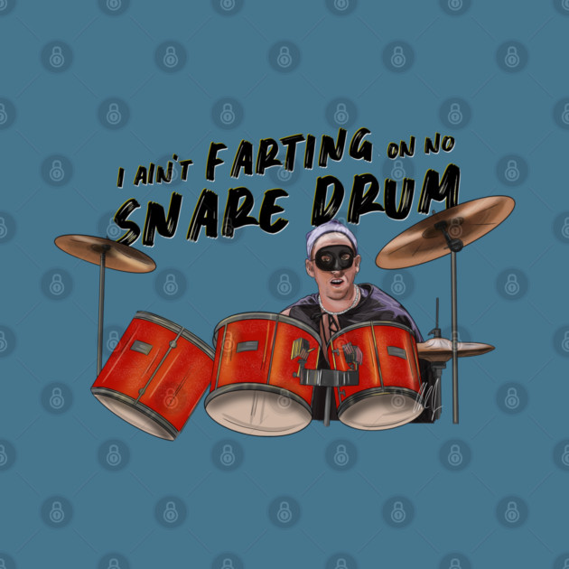 Airheads: I Ain't Farting On No Snare Drum by 51Deesigns