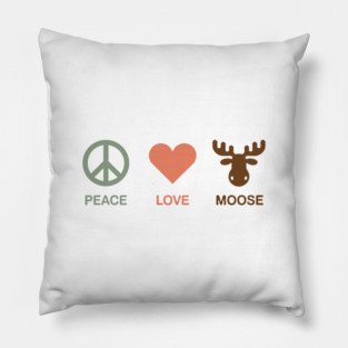 Peace Love Moose Pillow